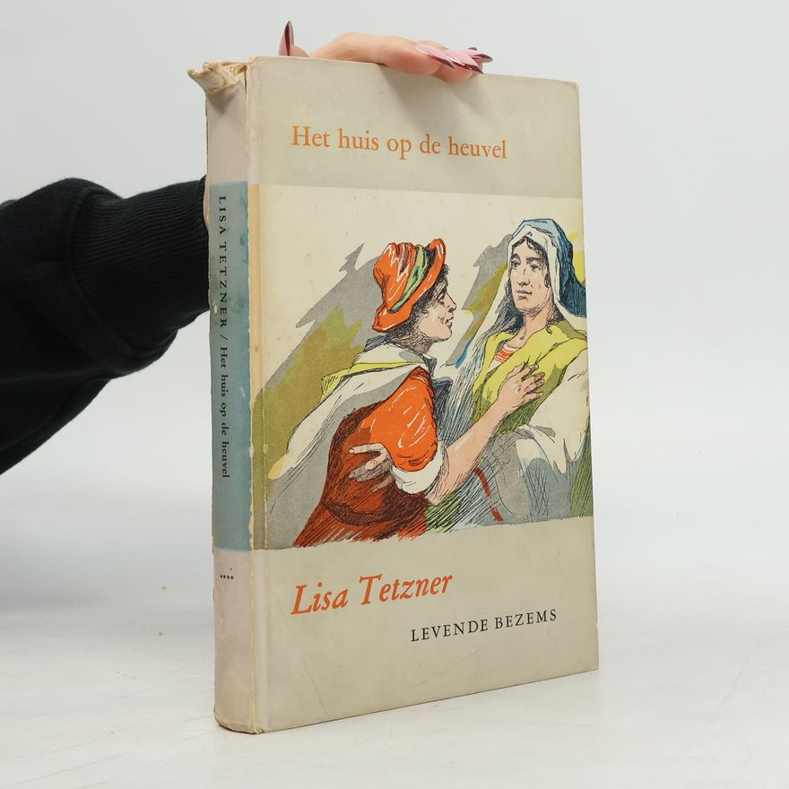 Lisa Tetzner Het huis op de heuvel