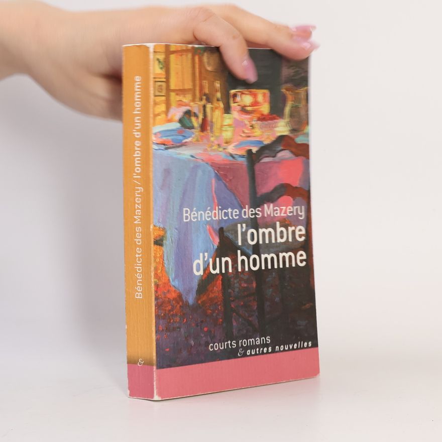 Bénédicte Des Mazery L'ombre d'un homme