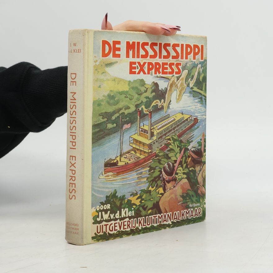 J. W. v. d. Klei De Mississippi Express
