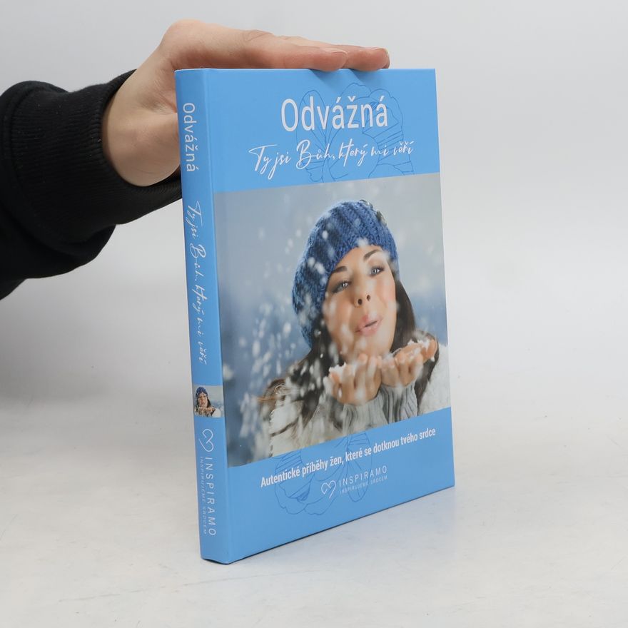 AA.VV. Odvážná: Ty jsi Bůh, který mi věří
