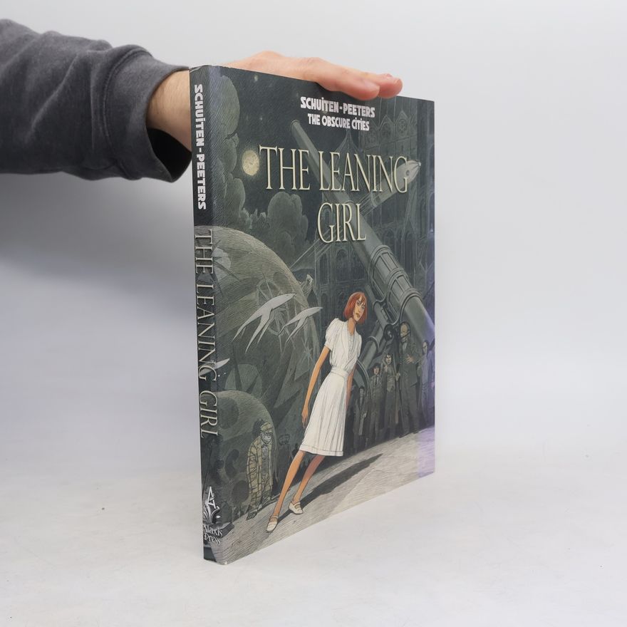 François Schuiten The Obscure Cities: The Leaning Girl