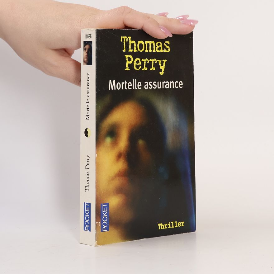 Thomas Perry Mortelle assurance