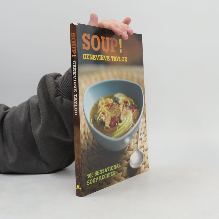Genevieve Taylor Soup!