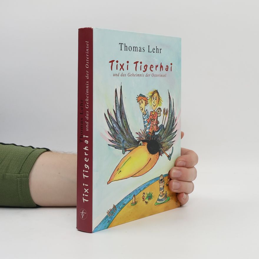Anke Am Berg Tixi Tigerhai und das Geheimnis der Osterinsel