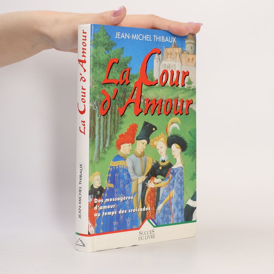 Jean-Michel Thibaux Cour d'amour