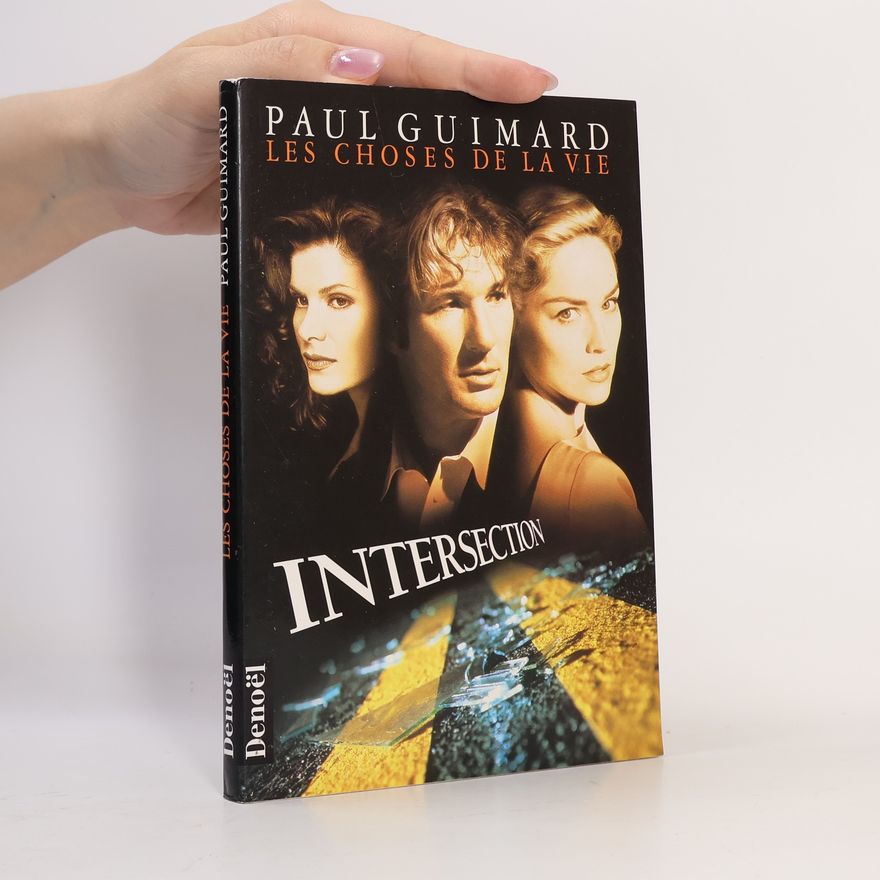Paul Guimaro Les choses de la vie: Intersection