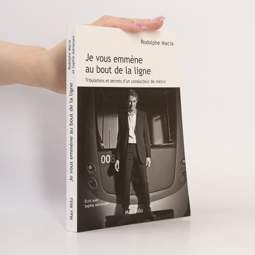 Rodolphe Macia Je vous emmène au bout de la ligne