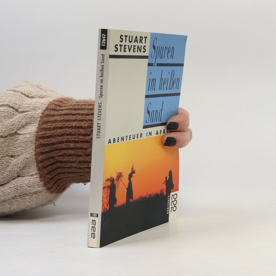 Stuart Stevens Spuren im Heißen Sand