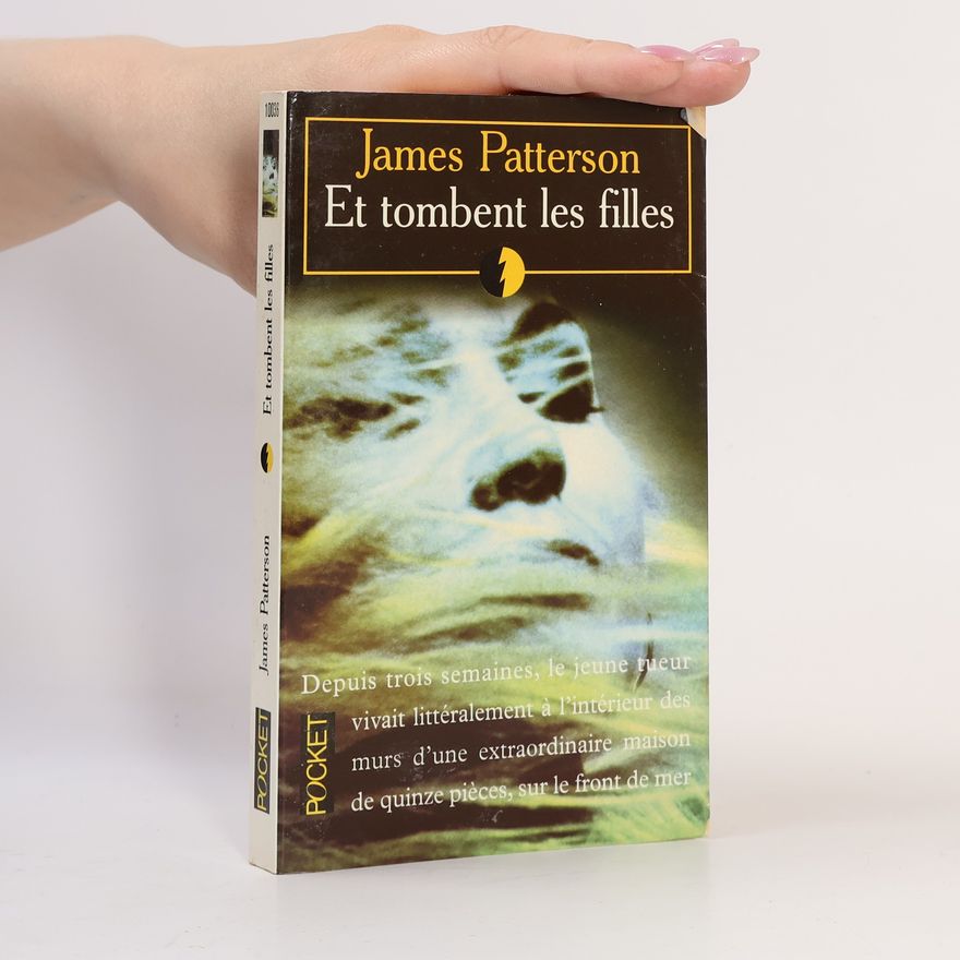 James Patterson Et tombent les filles