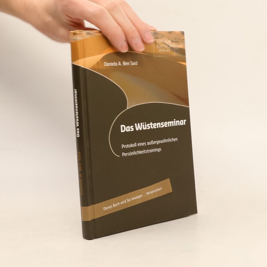 Daniela A. Ben Said Das Wüstenseminar