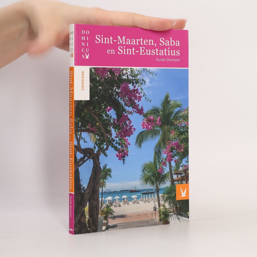 Guido Derksen Dominicus: Sint-Maarten, Saba en Sint-Eustatius