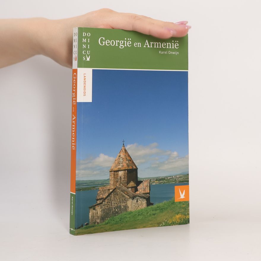 Karel Onwijn Dominicus: Georgië en Armenië