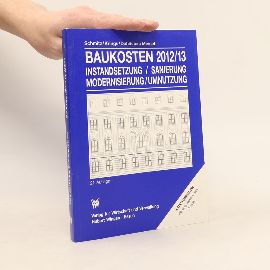 Dahlhaus Baukosten 2012/2013 Instandsetzung-Sanierung-Modernisierung-Umnutzung