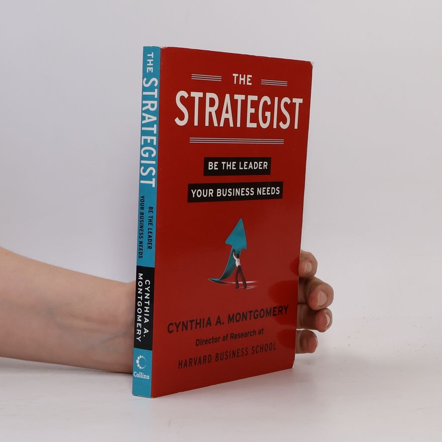 CYNTHIA MONTGOMERY The Strategist