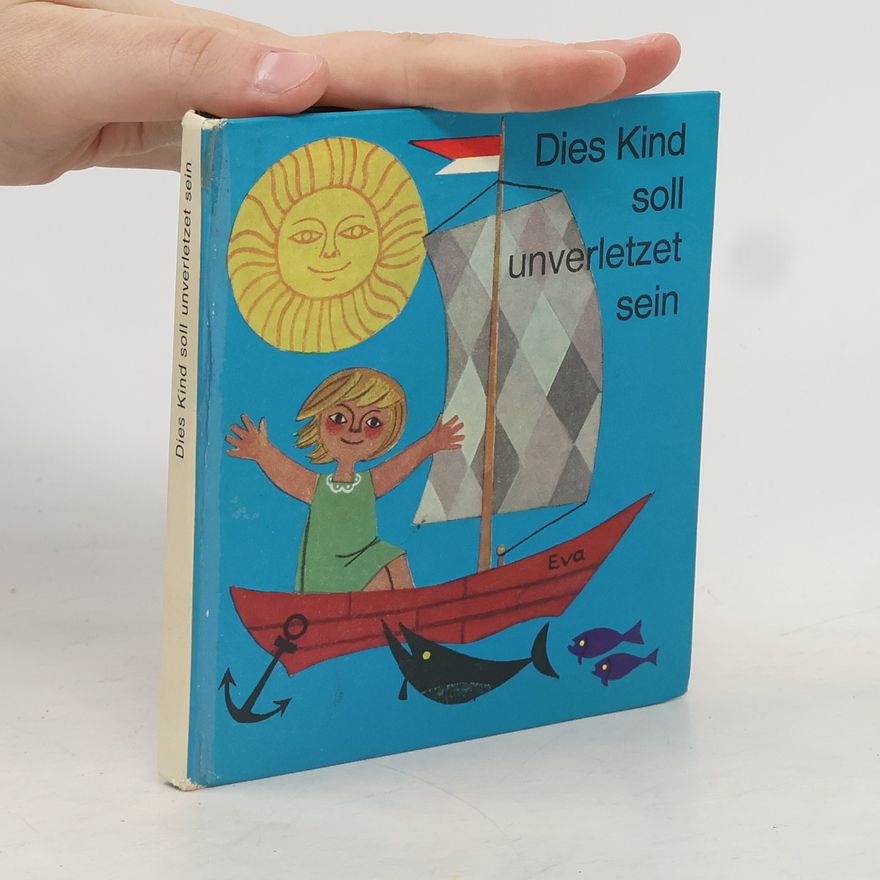 Autorenkollektiv Dies Kind soll unverletzet sein