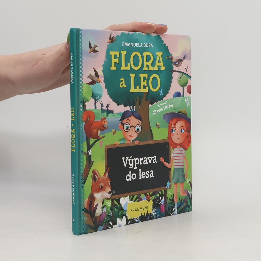 Emanuela Busa Flora a Leo - Výprava do lesa