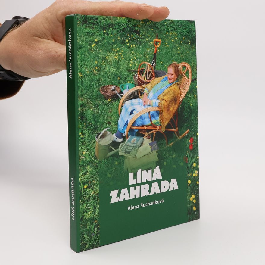 Alena Suchánková Líná zahrada