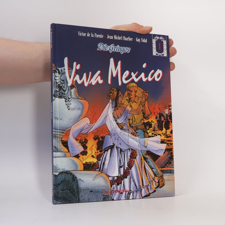 Jean- Michel Charlier Die Gringos - Viva Mexico