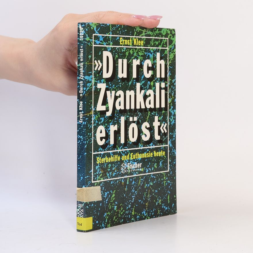 Ernst Klee Durch Zyankali erlöst