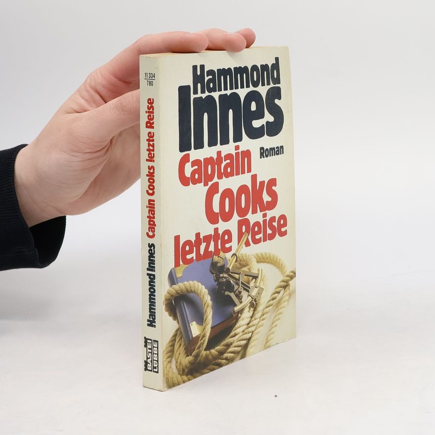Hammond Innes Captain Cooks letzte Reise.
