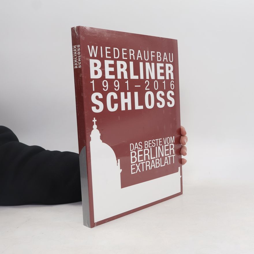 kolektiv Wiederaufbau Berliner Schloss 1991 - 2016