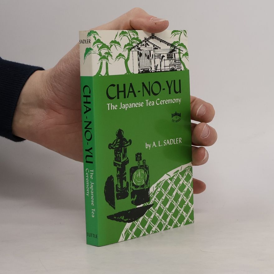 Arthur Lindsay Sadler Cha-No-Yu