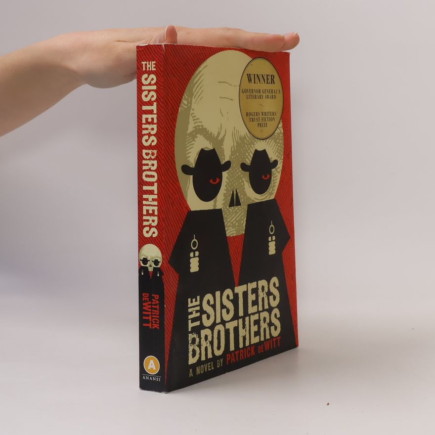 Patrick deWitt The Sisters Brothers