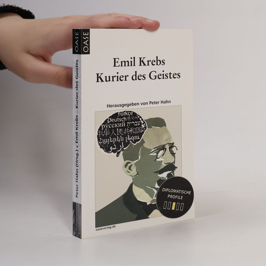 Gustav-Peter Hahn Emil Krebs - Kurier des Geistes