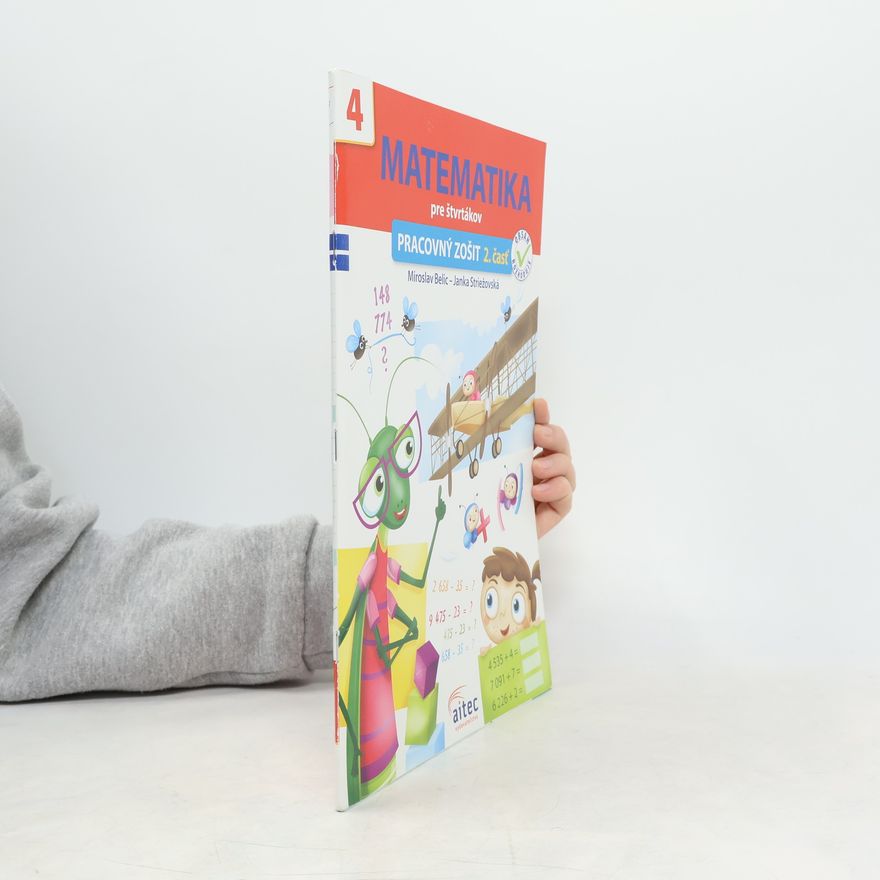 Miroslav Belic Matematika pre štvrtákov - pracovný zošit 2. časť