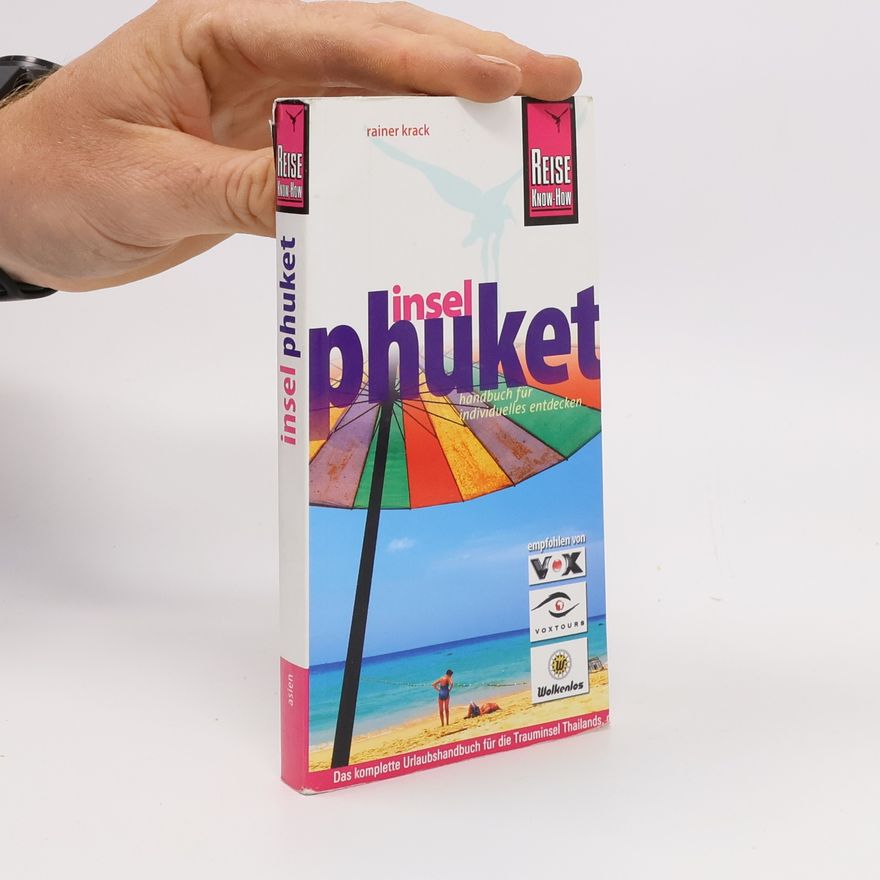 Rainer Krack Reise Know-How: Insel Phuket