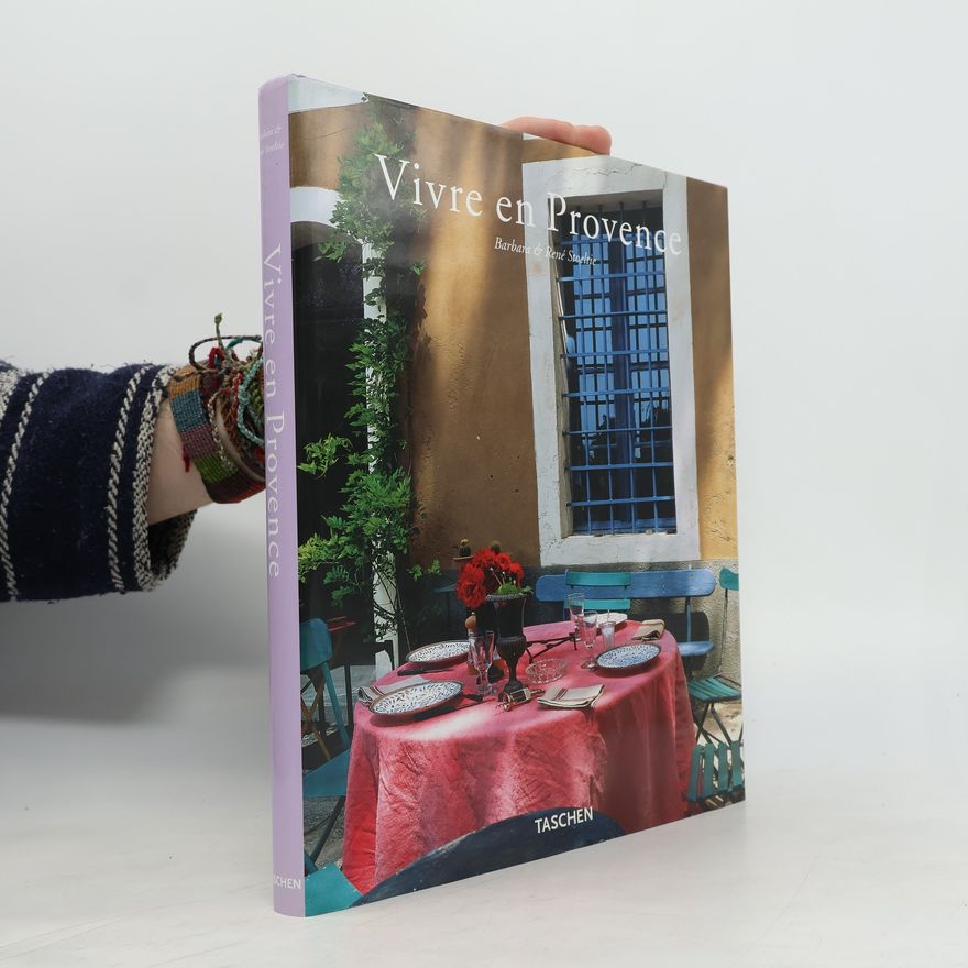 Barbara Stoeltie Living in Provence