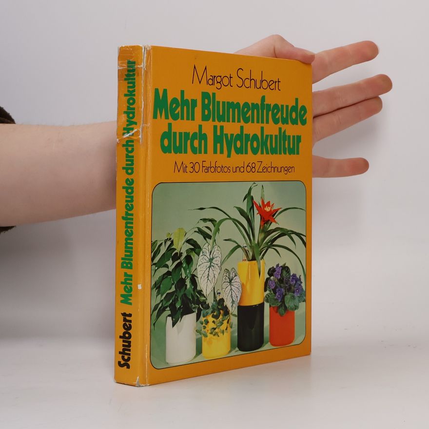 Margot Schubert Mehr Blumenfreude durch Hydrokultur