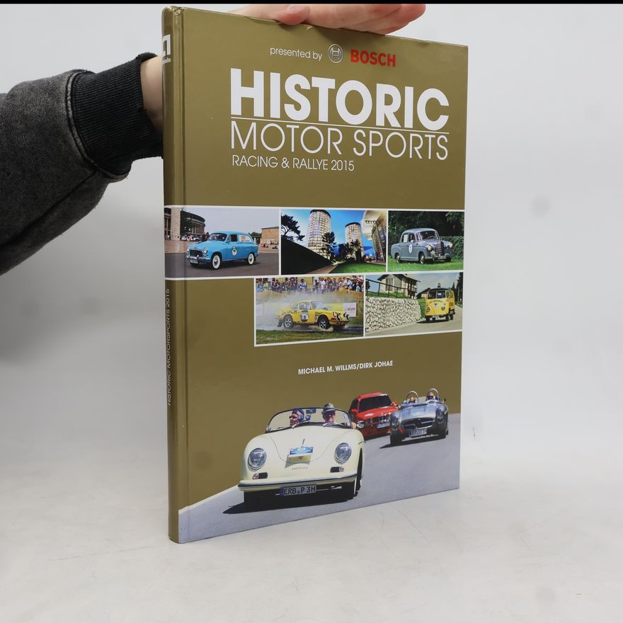 Michael Willms Historic Motor Sports. Racing & Rallye 2015