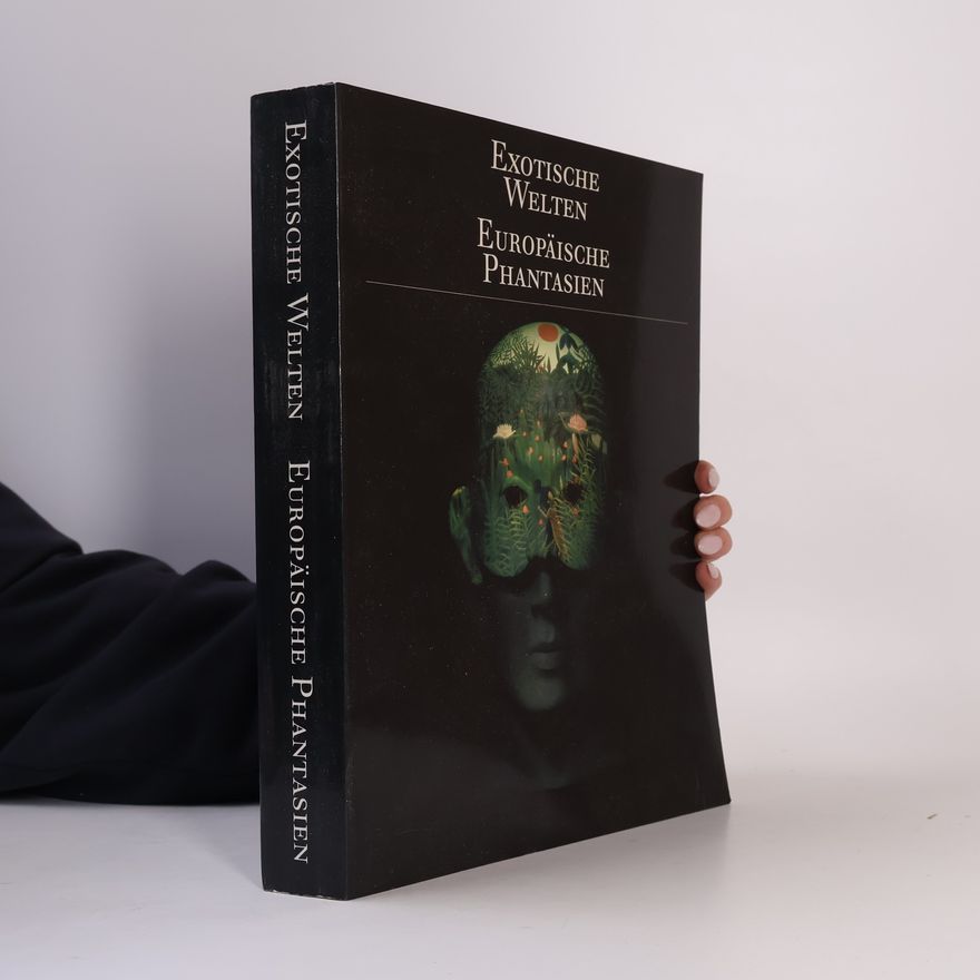 Hermann Pollig Exotische Welten, europäische Phantasien
