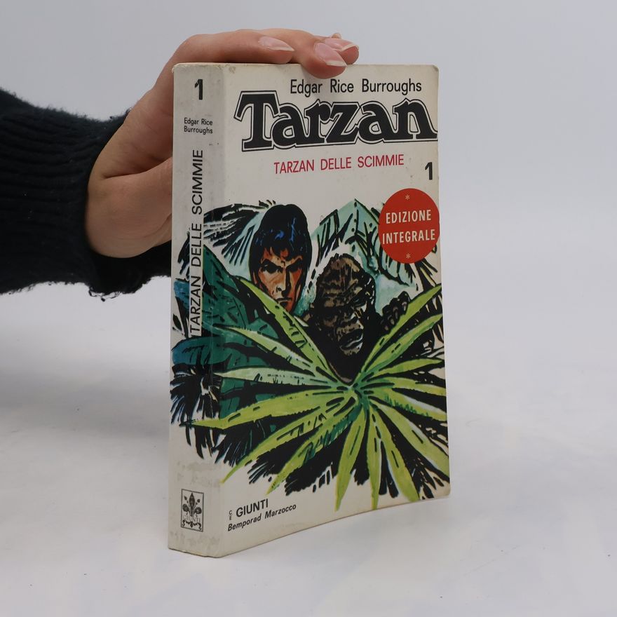 Edgar Rice Burrroughs Tarzan 1. Tarzan delle scimmie