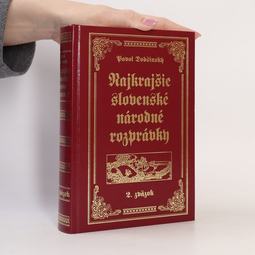 Pavol Dobšinský Najkrajšie slovenské národné rozprávky. 2. zväzok