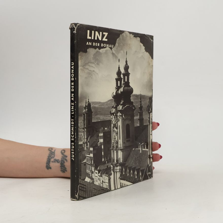 Justus Schmidt Linz an der Donau