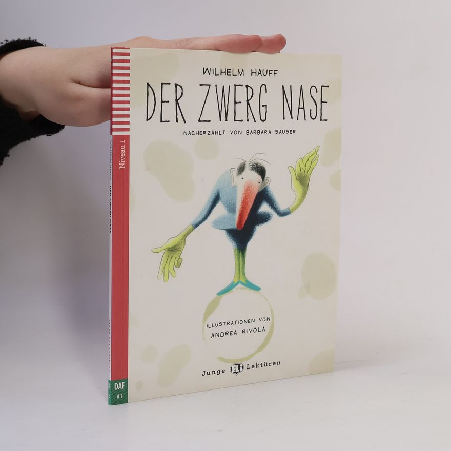 Andrea Rivola Junge ELT Lektüren - Niveau 1 - DAF A1: Der Zwerg Nase