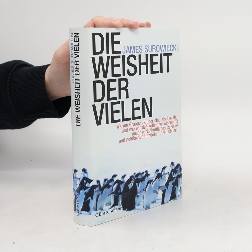 James Surowiecki Die Weisheit der Vielen