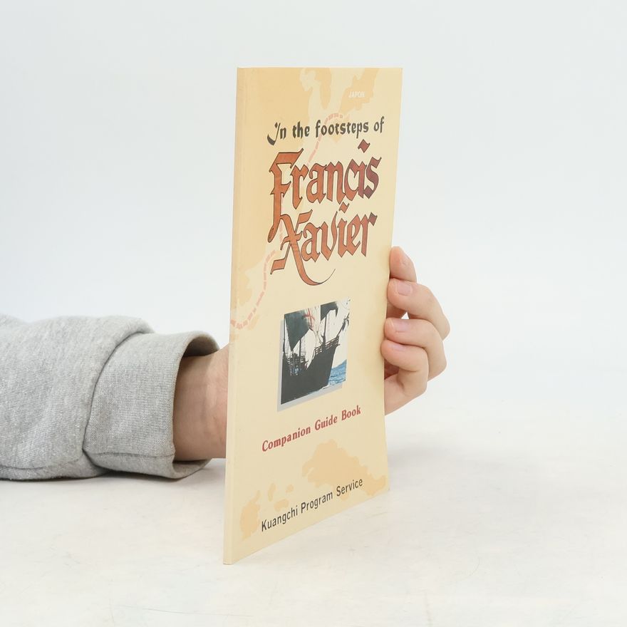 Collectif d'auteurs In the footsteps of Francis Xavier