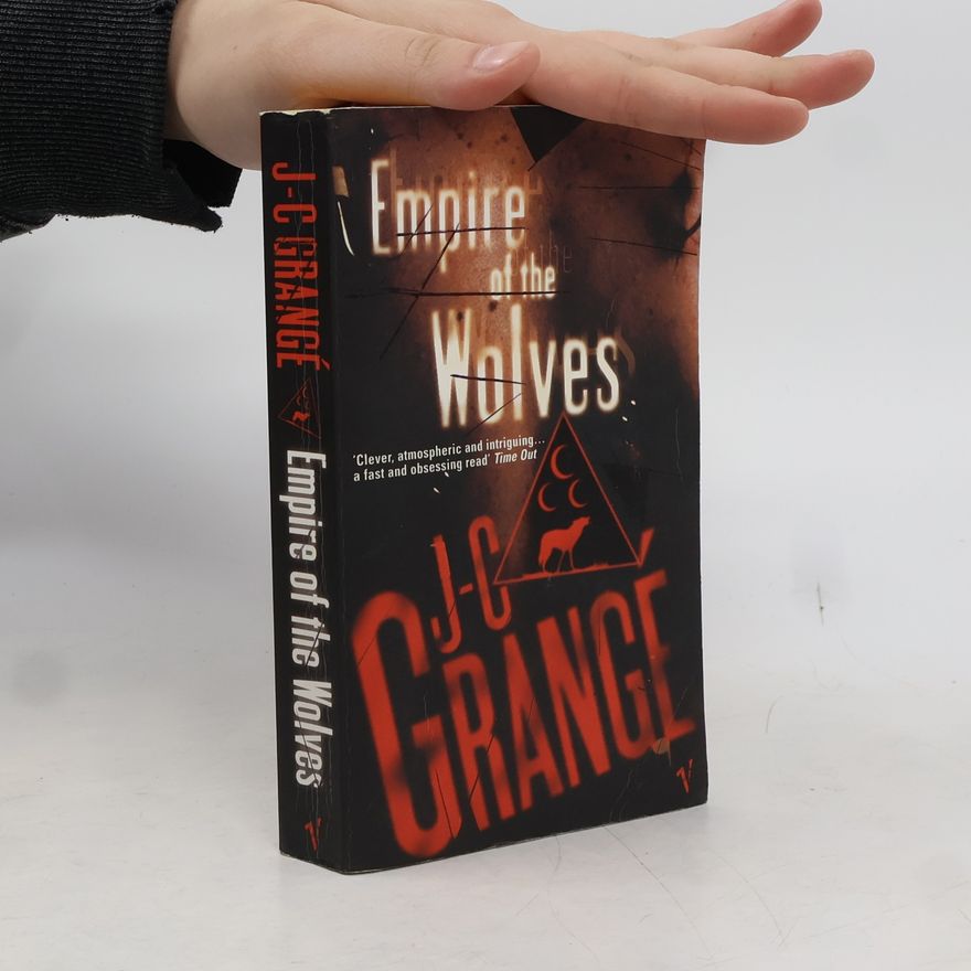 Jean-Christophe Grangé Empire of the Wolves