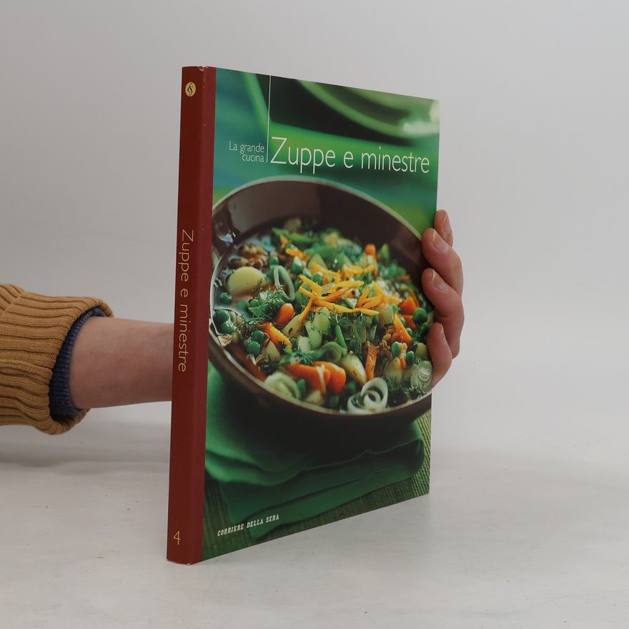 Autorenkollektiv La grande cucina 4. Zuppe e minestre