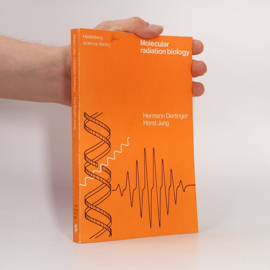 Autorenkollektiv Molecular radiation biology