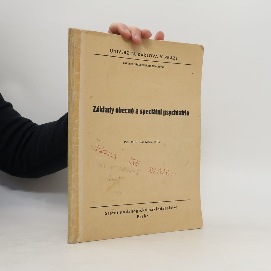 Jan Mečíř Základy obecné a speciální psychiatrie