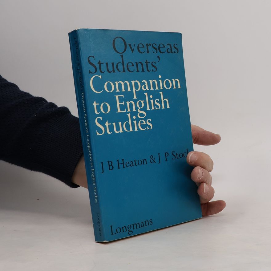 J. B. Heaton Overseas Students' Companion to English Studies