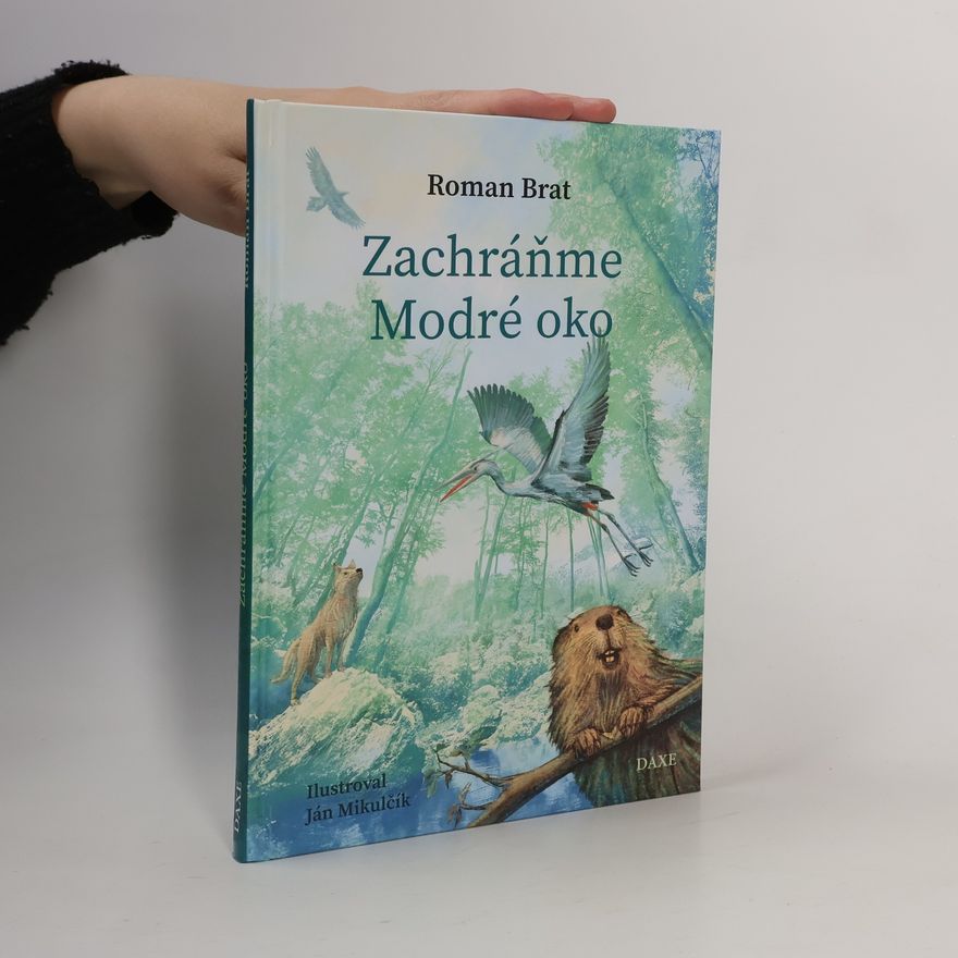 Ján Mikulčík Zachráňme Modré oko