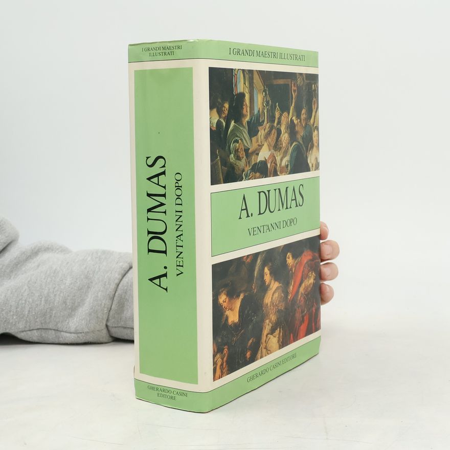 Alexandre Dumas starší Vent'anni dopo