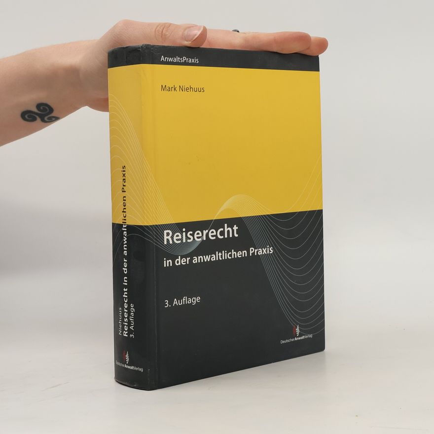 Mark Niehuus Reiserecht in der anwaltlichen Praxis