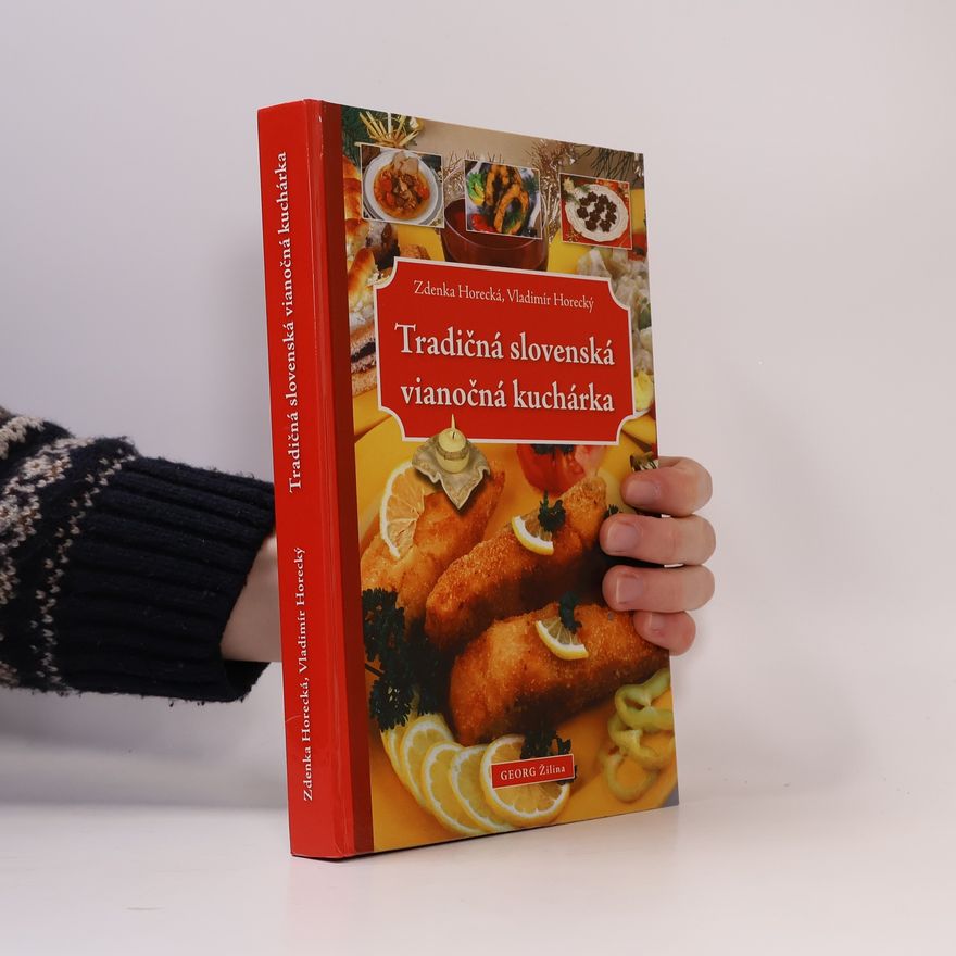Zdenka Horecká Tradičná slovenská vianočná kuchárka