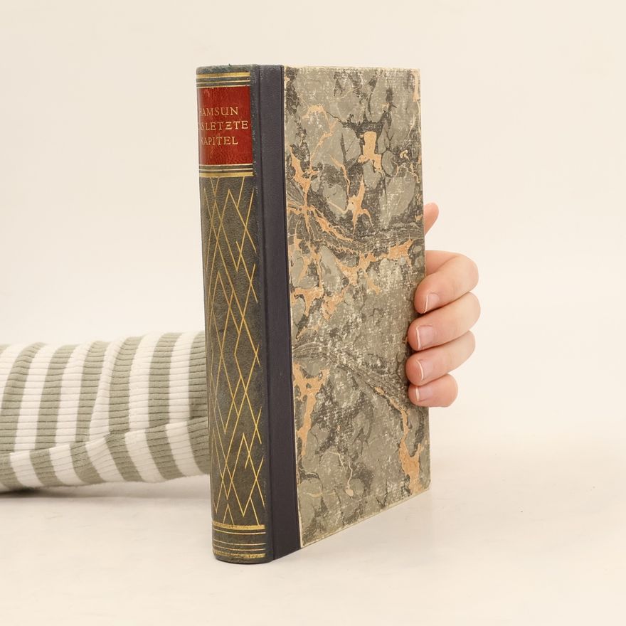 Knut Hamsun Das letzte Kapitel
